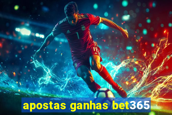 apostas ganhas bet365